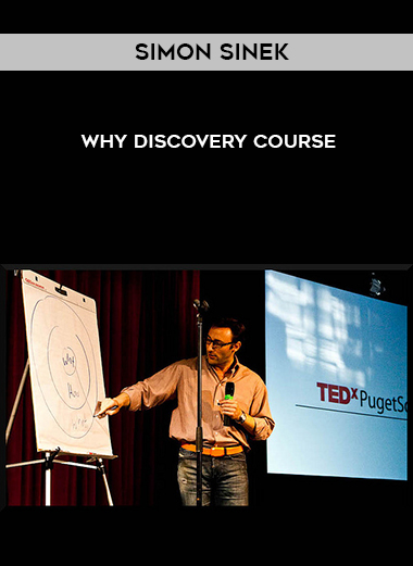 Simon Sinek – Why Discovery Course courses available download now.