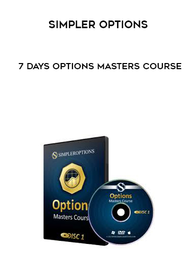 Simpler Options – 7 days Options Masters course courses available download now.