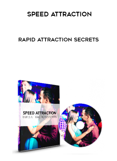Speed Attraction – Rapid Attraction Secrets courses available download now.