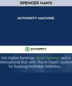 Spencer Haws - Authority Machine courses available download now.