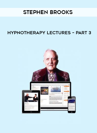 Stephen Brooks – Hypnotherapy Lectures – Part 3 courses available download now.