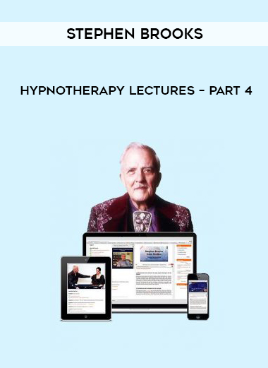 Stephen Brooks – Hypnotherapy Lectures – Part 4 courses available download now.