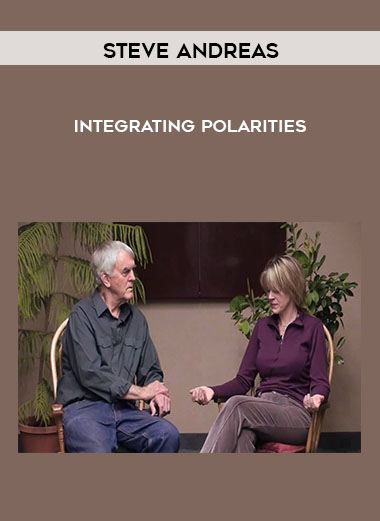Steve Andreas - Integrating Polarities courses available download now.