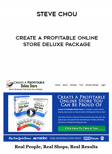 Steve Chou – Create A Profitable Online Store Deluxe Package courses available download now.