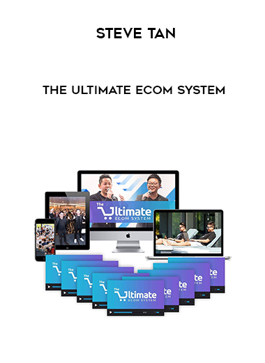 Steve Tan – The Ultimate Ecom System courses available download now.