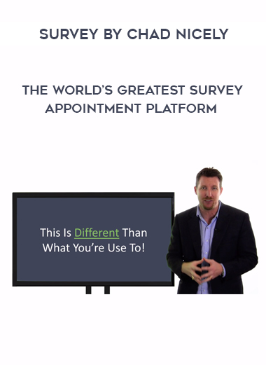 Survay by Chad Nicely – The World’s Greatest Survey + Appointment Platform courses available download now.