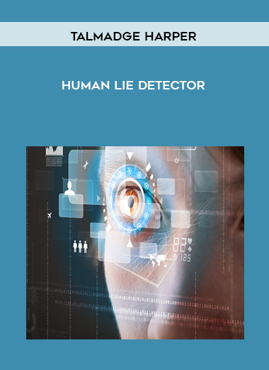 Talmadge Harper - Human Lie Detector courses available download now.