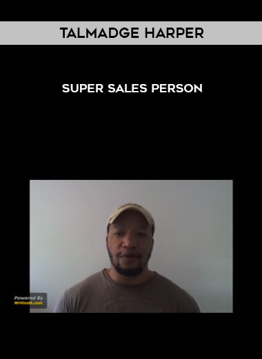 Talmadge Harper – Super Sales Person courses available download now.