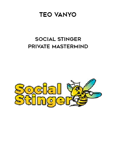 Teo Vanyo – Social Stinger Private Mastermind courses available download now.