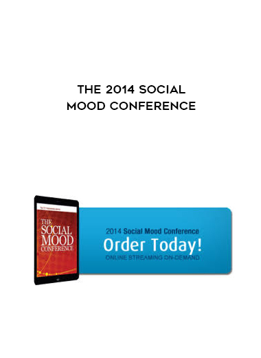 The 2014 Social Mood Conference courses available download now.