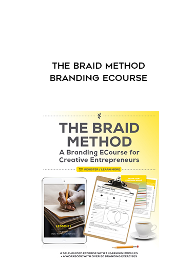 The Braid Method Branding Ecourse courses available download now.