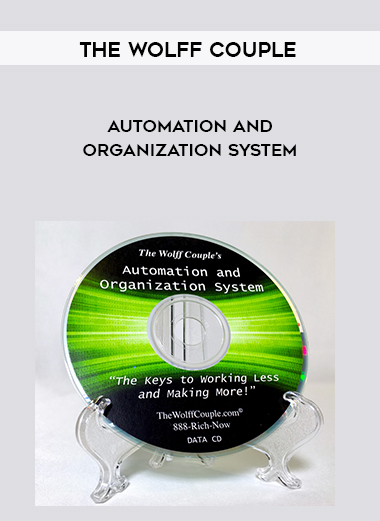 The Wolff Couple – Automation and Organization System courses available download now.