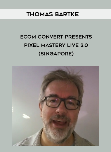 Thomas Bartke – eCom Convert Presents PIXEL MASTERY LIVE 3.0 courses available download now.