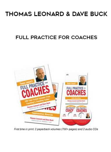 Thomas Leonard & Dave Buck – Full Practice For Coaches courses available download now.