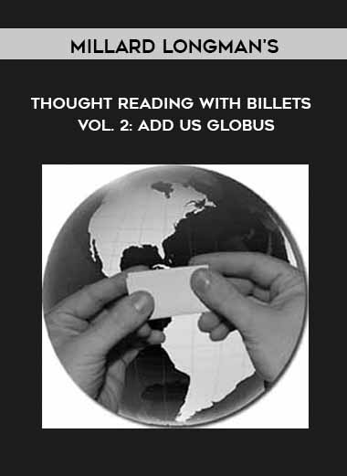Millard Longman's Thought Reading With Billets - Vol. 2: Add us Globus courses available download now.