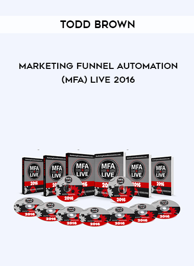 Todd Brown – Marketing Funnel Automation (MFA) Live 2016 courses available download now.