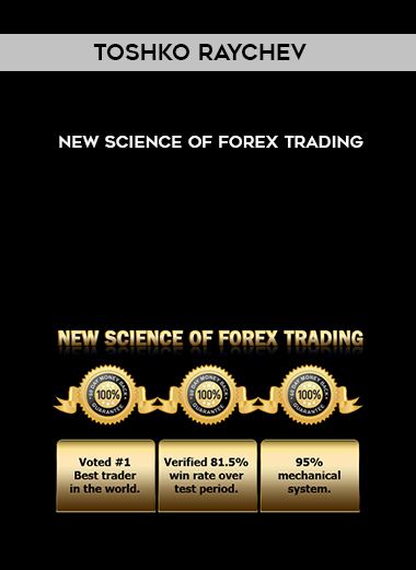 Toshko Raychev – New Science of Forex Trading courses available download now.