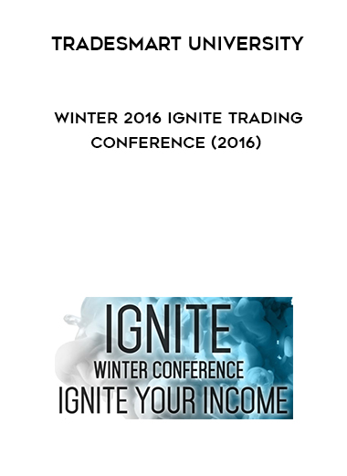 TradeSmart University – Winter 2016 Ignite Trading Conference (2016) courses available download now.
