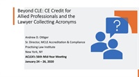 Beyond CLE: CE Credit for Allied Professionals and the Lawyer Collecting courses available download now.
