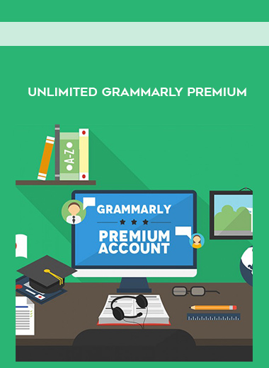 Unlimited Grammarly Premium courses available download now.