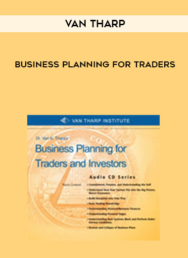 Van Tharp – Business Planning for Traders courses available download now.
