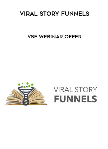 Viral Story Funnels – VSF Webinar Offer courses available download now.