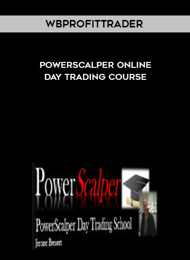 Wbprofittrader – PowerScalper Online Day Trading Course courses available download now.