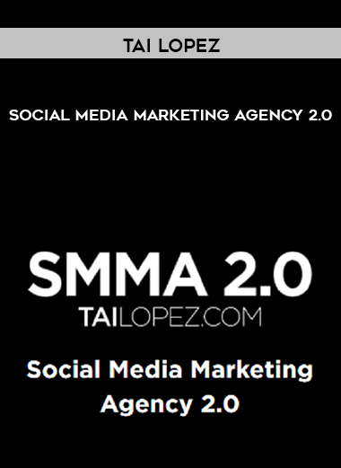 Tai Lopez - Social Media Marketing Agency 2.0 courses available download now.