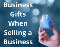 Business Gifts When Selling a Business courses available download now.