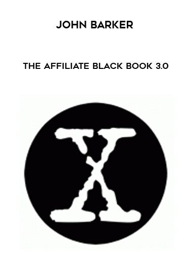John Barker – The Affiliate Black Book 3.0 courses available download now.