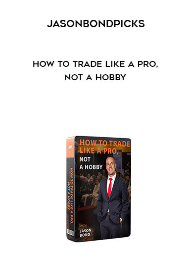 jasonbondpicks – How To Trade Like a Pro