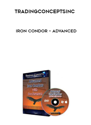 tradingconceptsinc – Iron Condor – Advanced courses available download now.