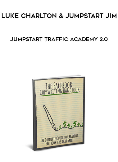 Luke Charlton and Jumpstart Jim – Jumpstart Traffic Academy 2.0 courses available download now.