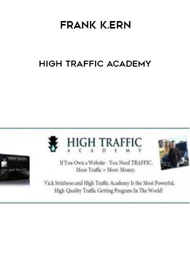 Frank K.ern – High Traffic Academy courses available download now.