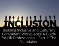Shannon White - Building Inclusive and Culturally Competent Workplaces: A Guide for HR Professionals - Part 1: The Foundation - ABEN - OnDemand - No CE courses available download now.