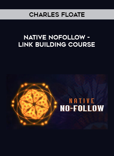 Charles Floate - Native NoFollow - Link Building Course from https://illedu.com