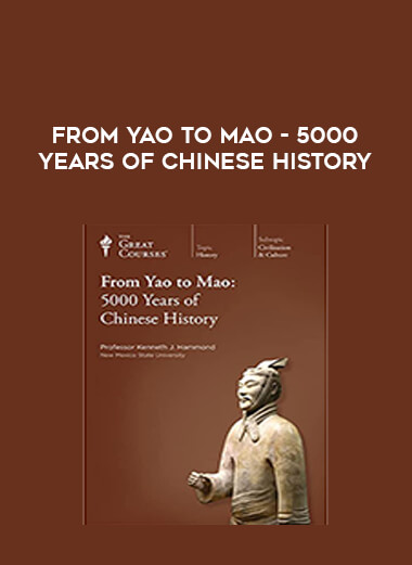 From Yao to Mao - 5000 Years of Chinese History from https://illedu.com