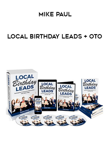 Mike Paul - Local Birthday Leads + OTO from https://illedu.com