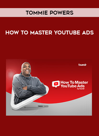 How To Master YouTube Ads by Tommie Powers from https://illedu.com