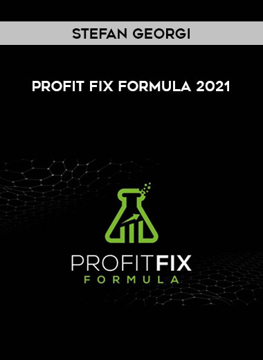 Stefan Georgi - Profit Fix Formula 2021 from https://illedu.com