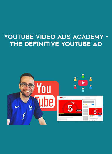 YouTube Video Ads Academy - The Definitive YouTube Ad from https://illedu.com