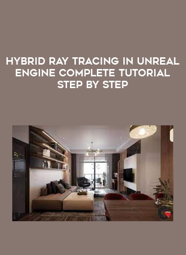 Hybrid Ray Tracing in Unreal Engine Complete Tutorial Step by Step from https://illedu.com