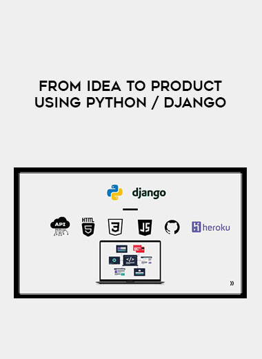 From IDEA to PRODUCT using Python / Django from https://illedu.com