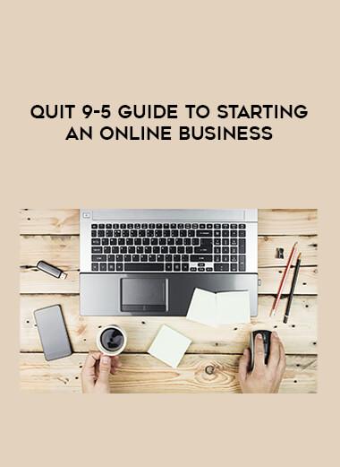 Quit 9-5 Guide to Starting an Online Business from https://illedu.com