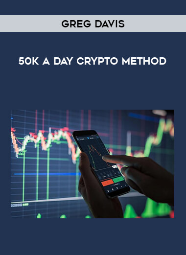 Greg Davis - 50k A Day Crypto Method from https://illedu.com