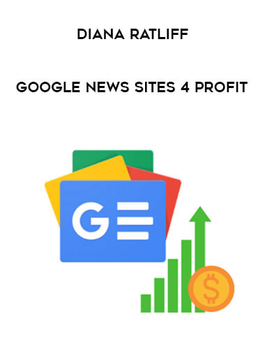 Diana Ratliff - Google News Sites 4 Profit from https://illedu.com