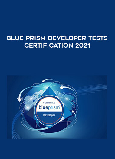 Blue Prism Developer Tests Certification 2021 from https://illedu.com