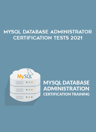 MySQL Database Administrator Certification Tests 2021 from https://illedu.com