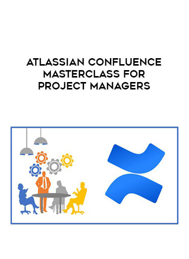 Atlassian Confluence Masterclass for Project Managers from https://illedu.com