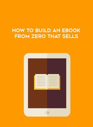 How to build an eBook from zero that sells